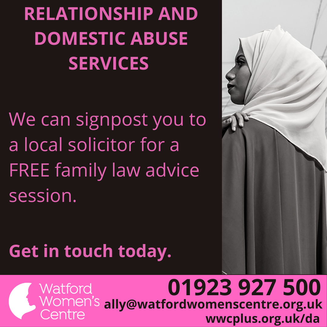 we can signpost you to a local solicitor for a free family law or immigration law appointment. Contact us on 01923 927 500 or email ally@watfordwomenscentre.org.uk